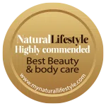 Natural Lifestyle – Highly Commended Best Beauty & Body Care award badge