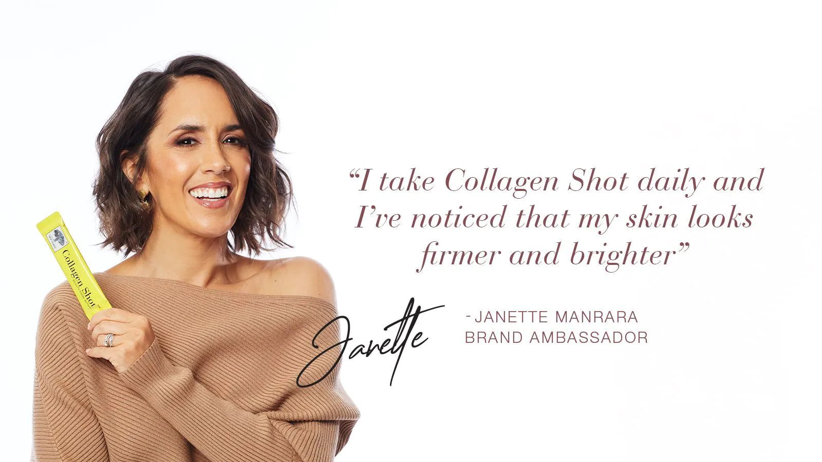 Our Partnerships: Then & Now 9 Janette Manrara smiling and holding a Collagen Shot™, with a testimonial quote about firmer, brighter skin.
