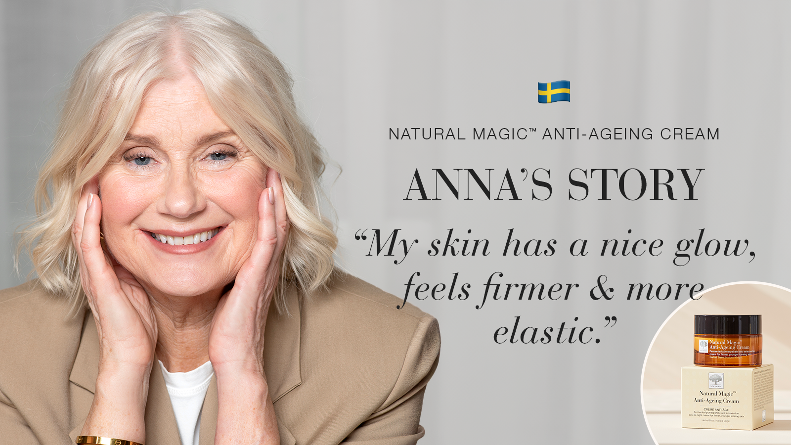 Natural Magic: My Skin feels Smooth and Silky 27 Natural Magic anti-ageing skin care testimonial Anna's story quote