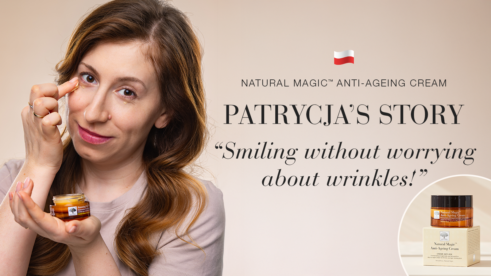 Natural Magic: Smiling is wonderful, now I don’t have to stop! 19 Natural Magic anti-ageing skin care testimonial Patrycja's story quote